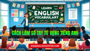 cách làm sổ tay từ vựng tiếng anh